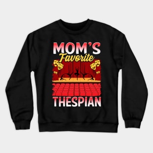 Thespian Gift Idea Crewneck Sweatshirt